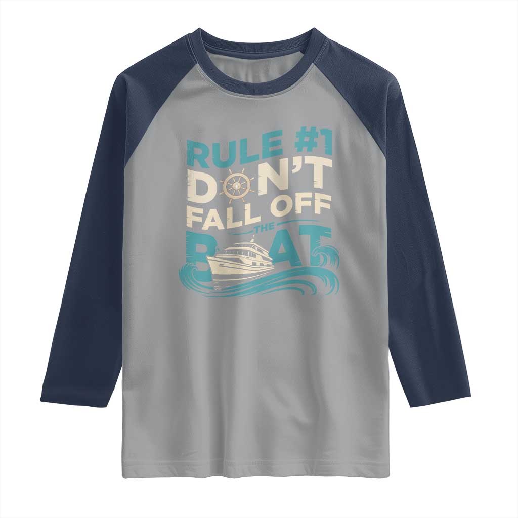 Funny Cruise Ship Raglan Shirt Rule Number One Do Not Fall Off The Boat - Wonder Print Shop