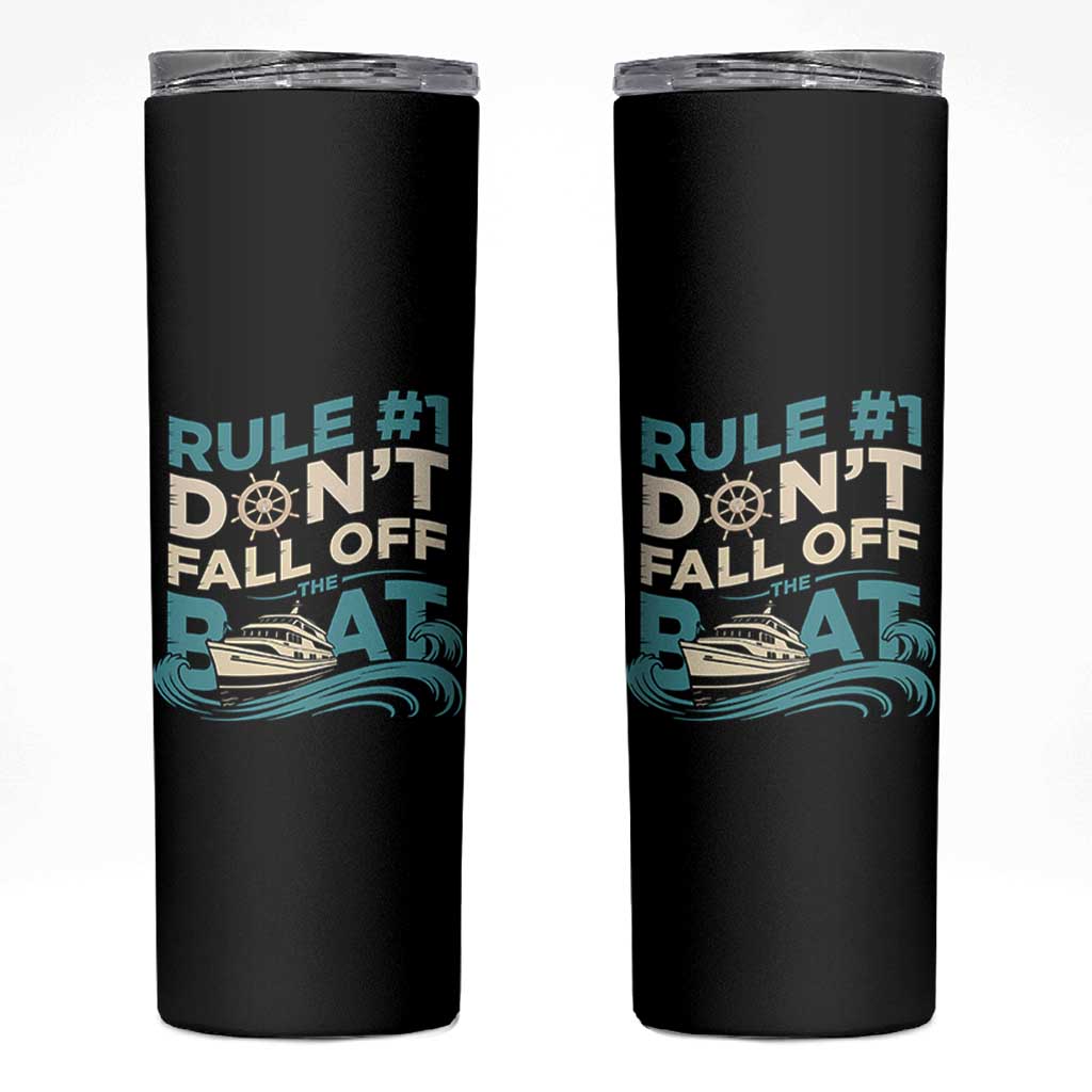 Funny Cruise Ship Skinny Tumbler Rule Number One Do Not Fall Off The Boat - Wonder Print Shop