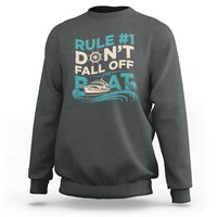 Funny Cruise Ship Sweatshirt Rule Number One Do Not Fall Off The Boat - Wonder Print Shop