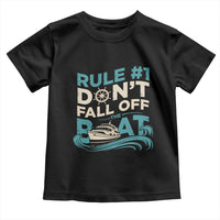 Funny Cruise Ship Toddler T Shirt Rule Number One Do Not Fall Off The Boat - Wonder Print Shop