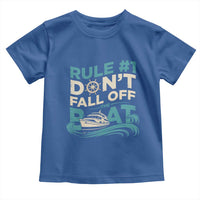 Funny Cruise Ship Toddler T Shirt Rule Number One Do Not Fall Off The Boat - Wonder Print Shop