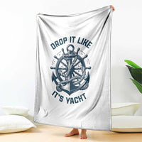 Funny Sailing Cruising Throw Blanket Drop It Like Its Yacht - Wonder Print Shop