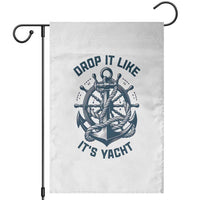 Funny Sailing Cruising Garden Flag Drop It Like Its Yacht - Wonder Print Shop