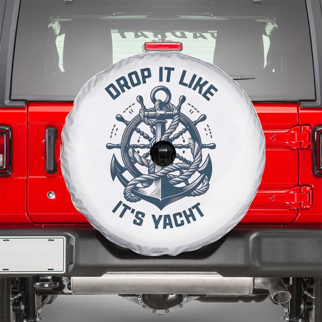 Funny Sailing Cruising Spare Tire Cover Drop It Like Its Yacht - Wonder Print Shop