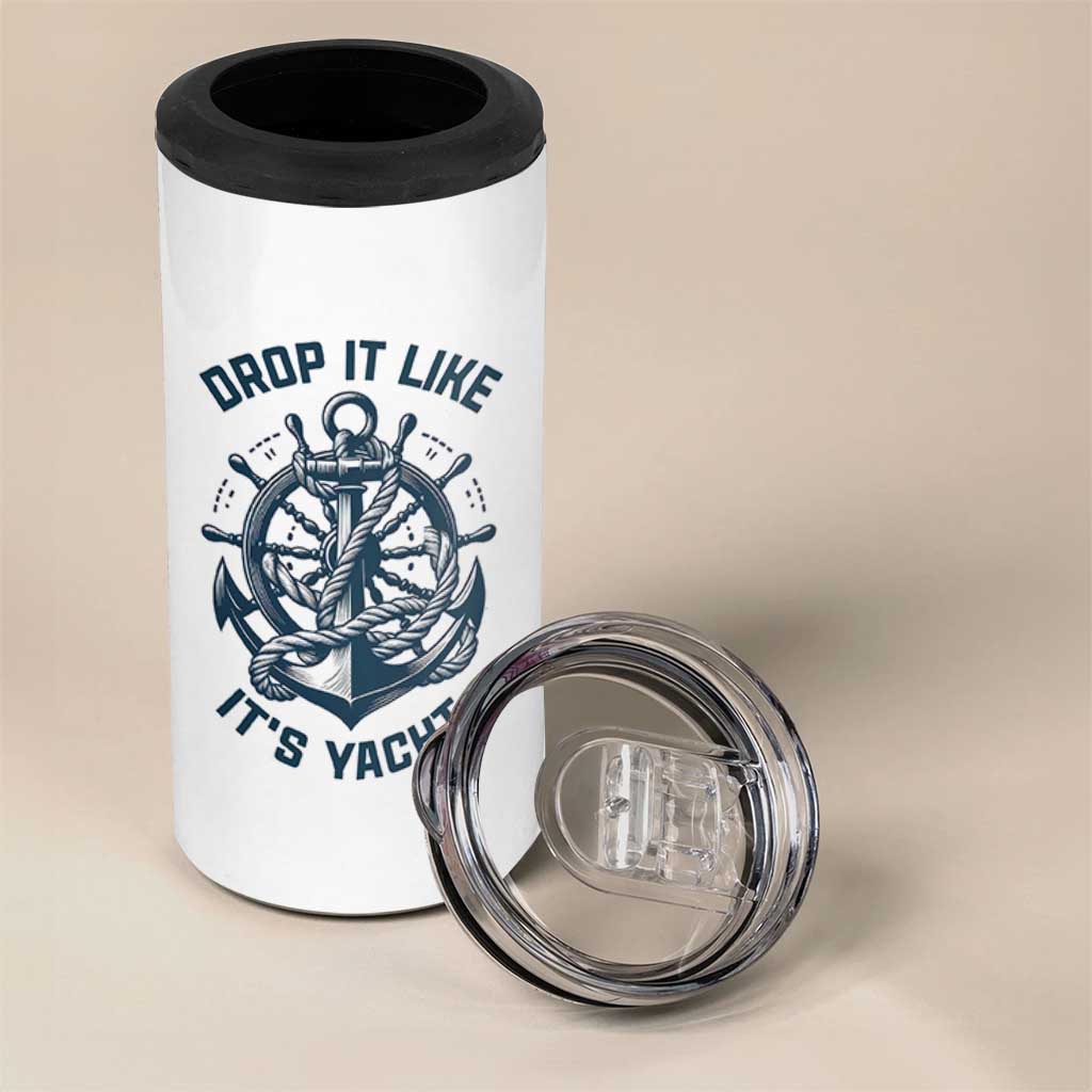 Funny Sailing Cruising 4 in 1 Can Cooler Tumbler Drop It Like Its Yacht - Wonder Print Shop
