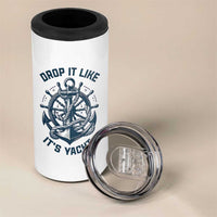 Funny Sailing Cruising 4 in 1 Can Cooler Tumbler Drop It Like Its Yacht - Wonder Print Shop