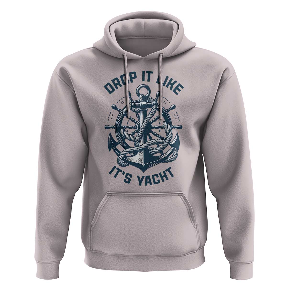 Funny Sailing Cruising Hoodie Drop It Like Its Yacht - Wonder Print Shop