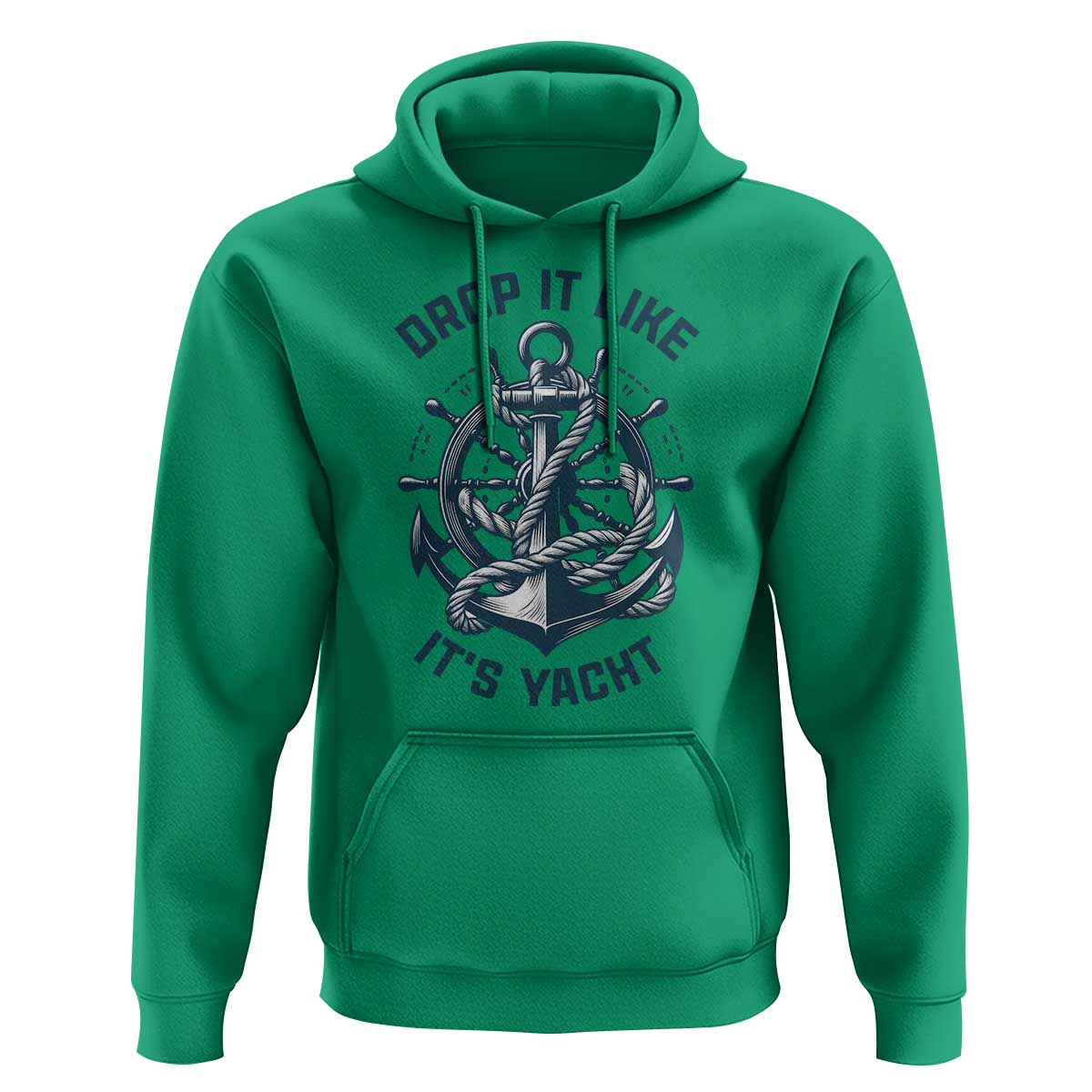 Funny Sailing Cruising Hoodie Drop It Like Its Yacht - Wonder Print Shop