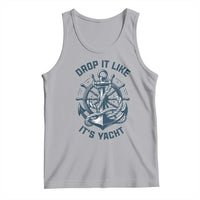 Funny Sailing Cruising Tank Top Drop It Like Its Yacht - Wonder Print Shop
