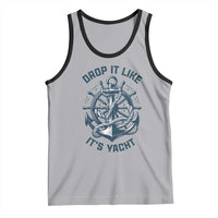 Funny Sailing Cruising Tank Top Drop It Like Its Yacht - Wonder Print Shop