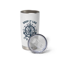 Funny Sailing Cruising Tumbler Cup Drop It Like Its Yacht - Wonder Print Shop