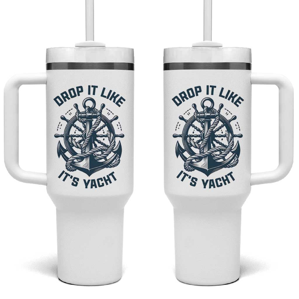 Funny Sailing Cruising Tumbler With Handle Drop It Like Its Yacht - Wonder Print Shop