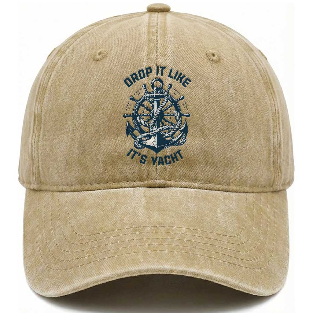 Funny Sailing Cruising Washed Cotton Baseball Cap Drop It Like Its Yacht
