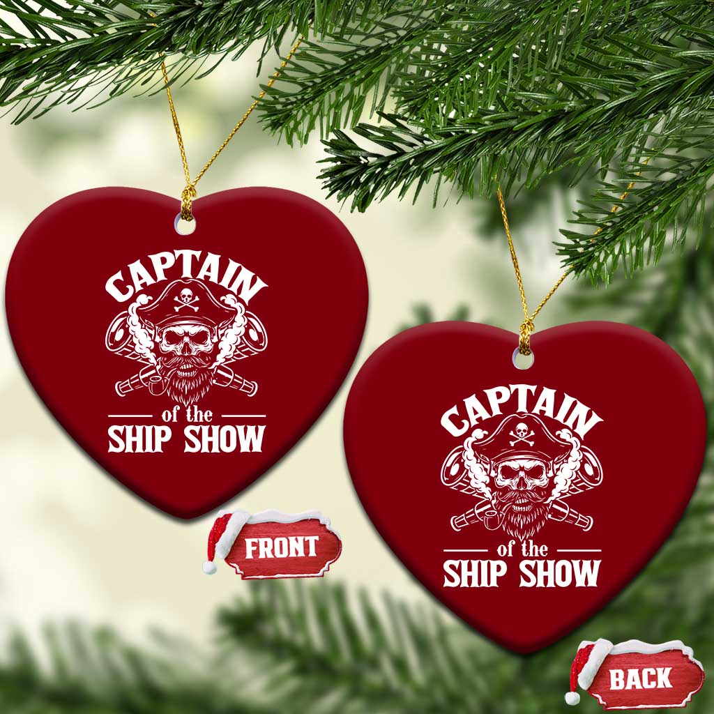 Funny Boat Captain Pun Ceramic Ornament Captain Of The Ship Show - Wonder Print Shop