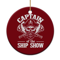 Funny Boat Captain Pun Ceramic Ornament Captain Of The Ship Show - Wonder Print Shop