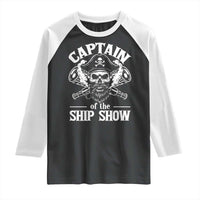 Funny Boat Captain Pun Raglan Shirt Captain Of The Ship Show - Wonder Print Shop