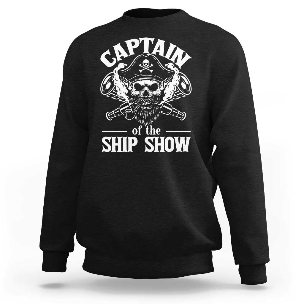 Funny Boat Captain Pun Sweatshirt Captain Of The Ship Show - Wonder Print Shop