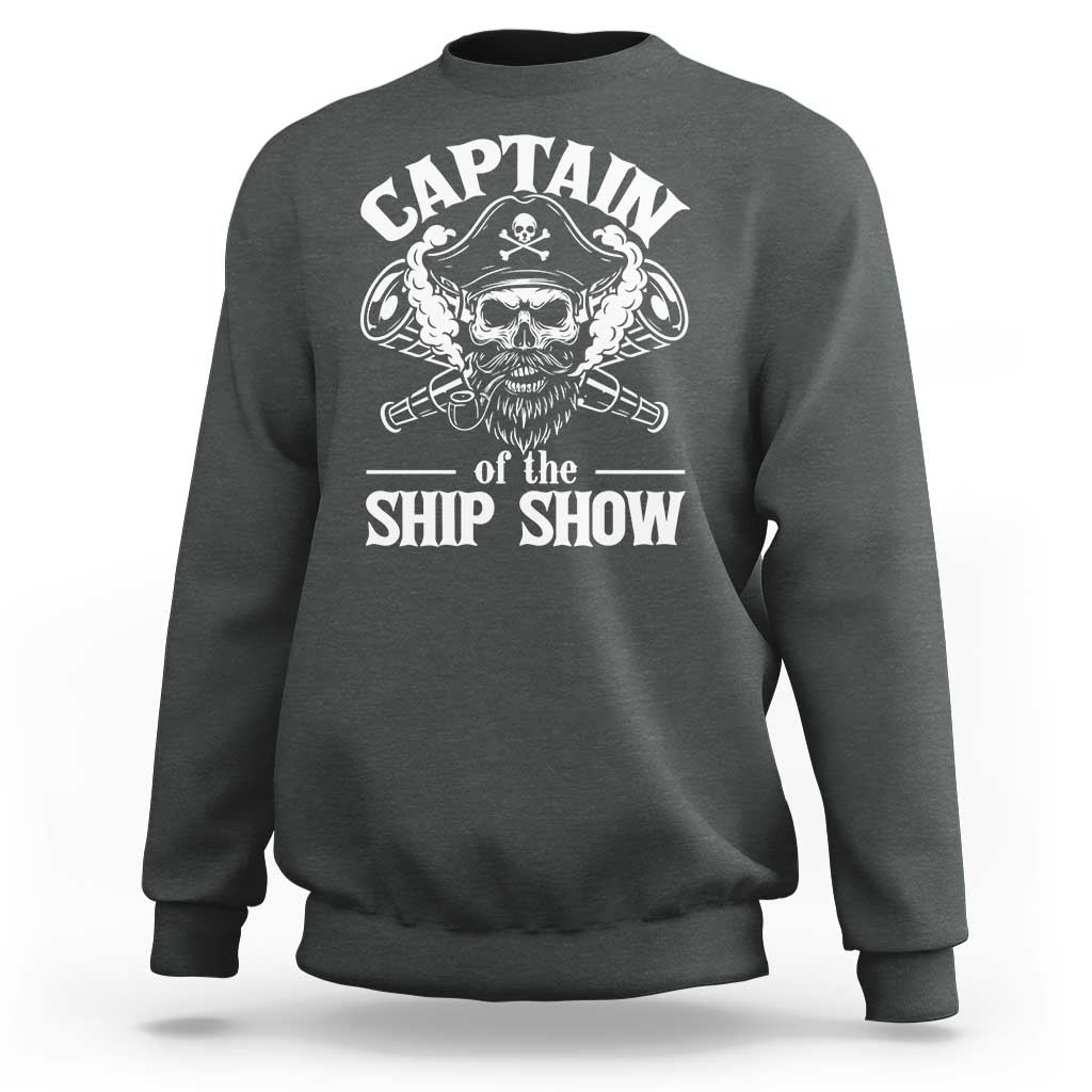 Funny Boat Captain Pun Sweatshirt Captain Of The Ship Show - Wonder Print Shop