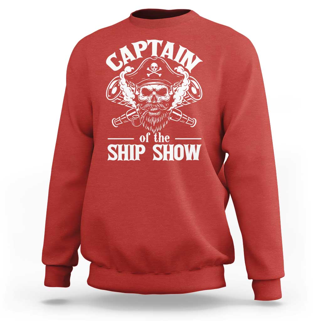 Funny Boat Captain Pun Sweatshirt Captain Of The Ship Show - Wonder Print Shop