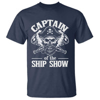 Funny Boat Captain Pun T Shirt Captain Of The Ship Show - Wonder Print Shop