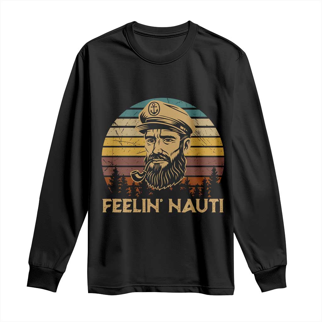Funny Sailing Boating Long Sleeve Shirt Feelin Nauti - Wonder Print Shop