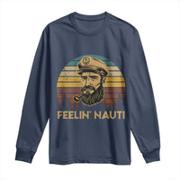 Funny Sailing Boating Long Sleeve Shirt Feelin Nauti - Wonder Print Shop