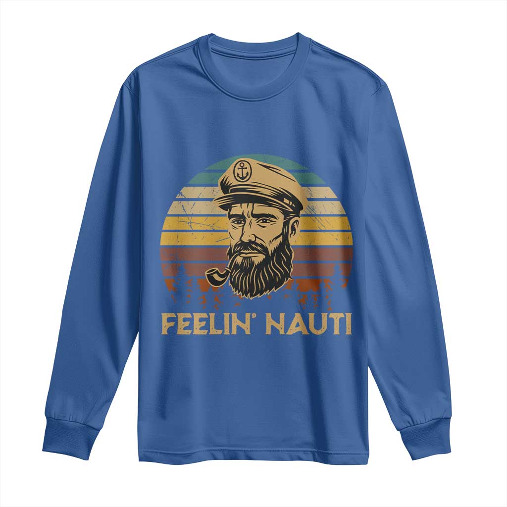 Funny Sailing Boating Long Sleeve Shirt Feelin Nauti - Wonder Print Shop