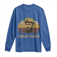 Funny Sailing Boating Long Sleeve Shirt Feelin Nauti - Wonder Print Shop