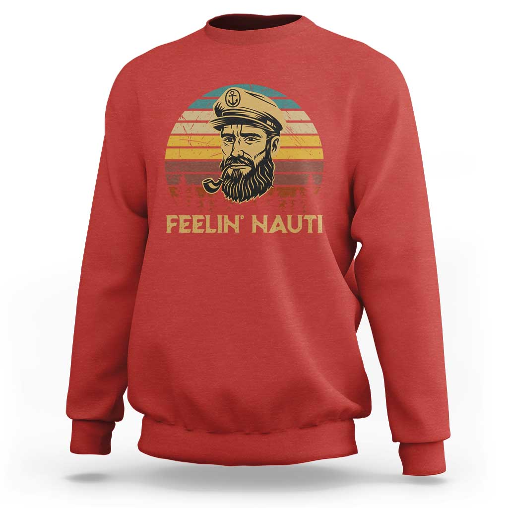 Funny Sailing Boating Sweatshirt Feelin Nauti - Wonder Print Shop
