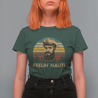 Funny Sailing Boating T Shirt For Women Feelin Nauti - Wonder Print Shop