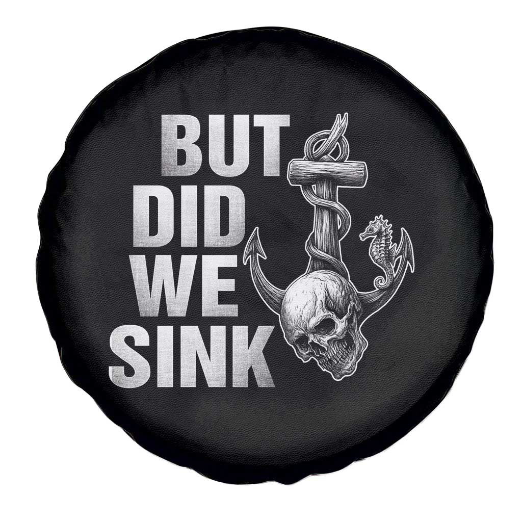 Funny Boating Spare Tire Cover But Did We Sink - Wonder Print Shop