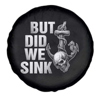 Funny Boating Spare Tire Cover But Did We Sink - Wonder Print Shop