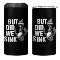 Funny Boating 4 in 1 Can Cooler Tumbler But Did We Sink - Wonder Print Shop