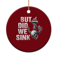 Funny Boating Ceramic Ornament But Did We Sink - Wonder Print Shop
