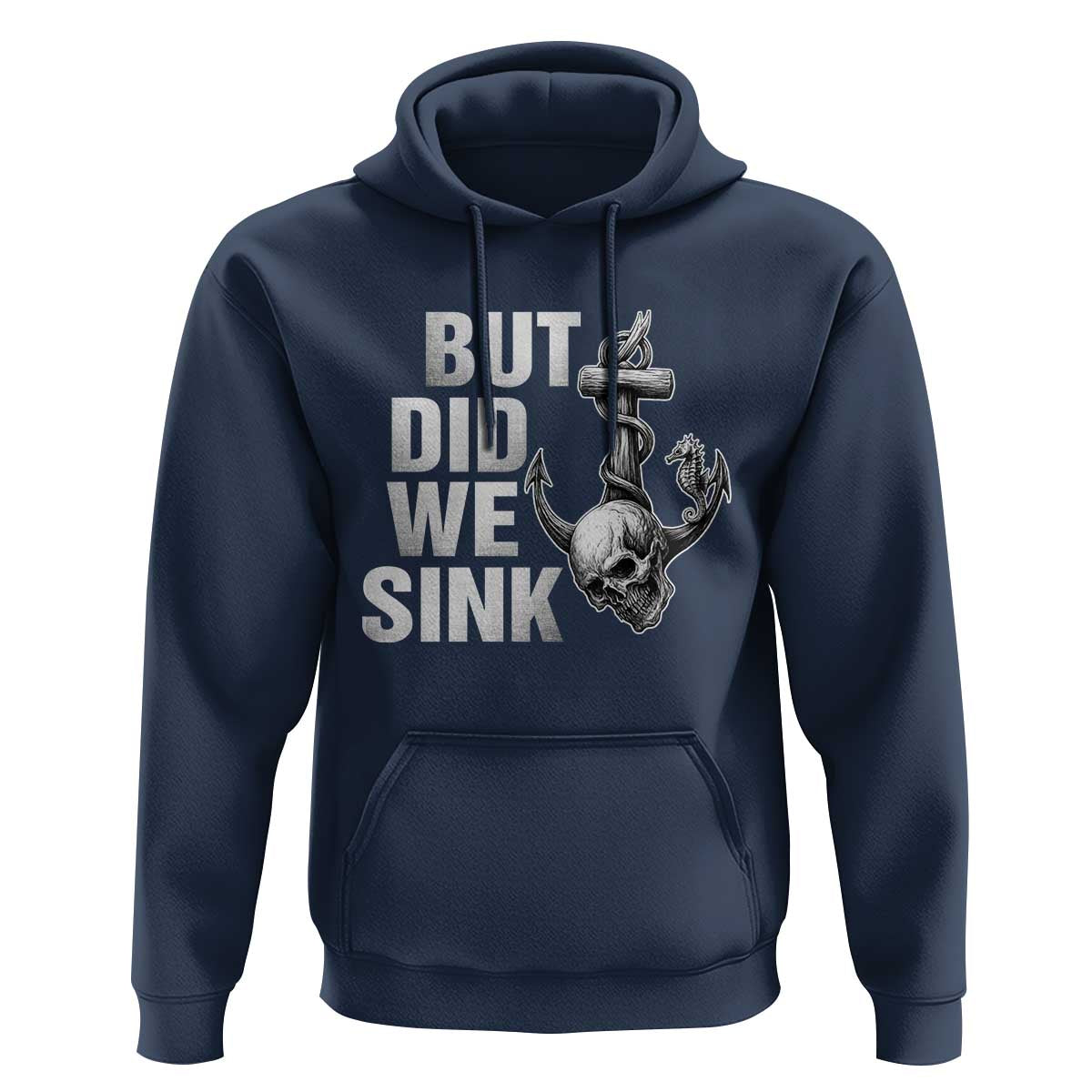 Funny Boating Hoodie But Did We Sink - Wonder Print Shop