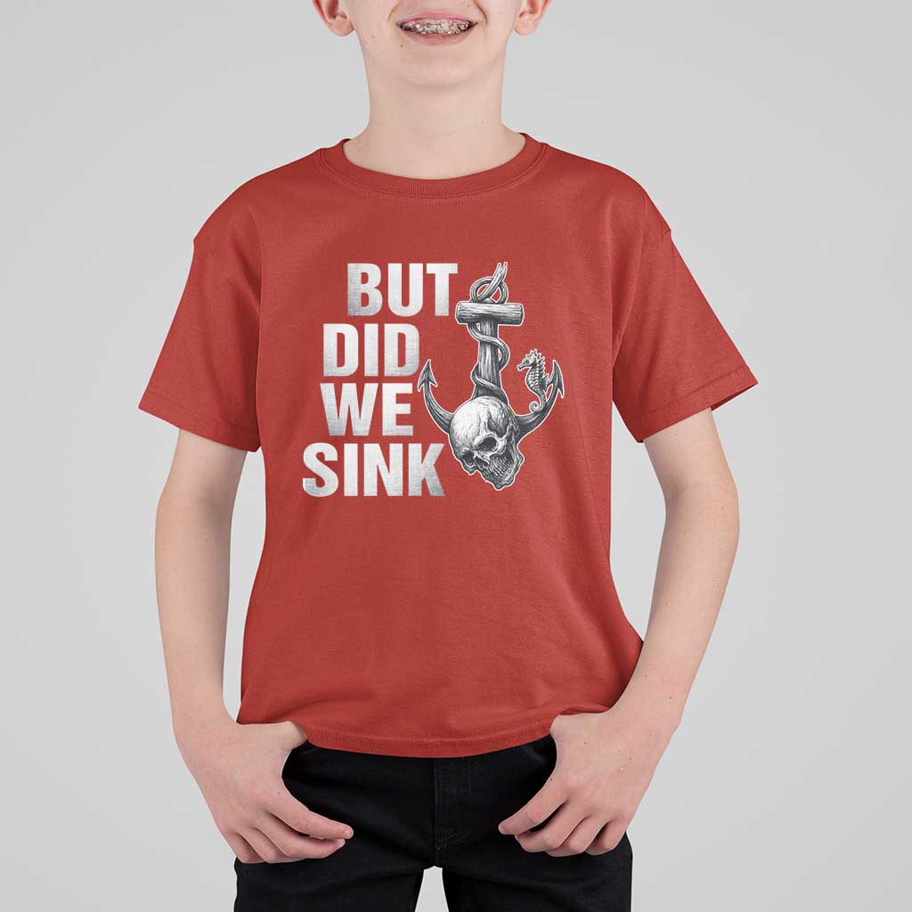 Funny Boating T Shirt For Kid But Did We Sink - Wonder Print Shop