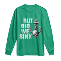 Funny Boating Long Sleeve Shirt But Did We Sink - Wonder Print Shop