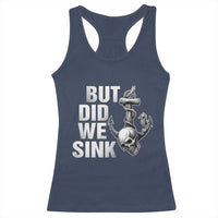 Funny Boating Racerback Tank Top But Did We Sink - Wonder Print Shop