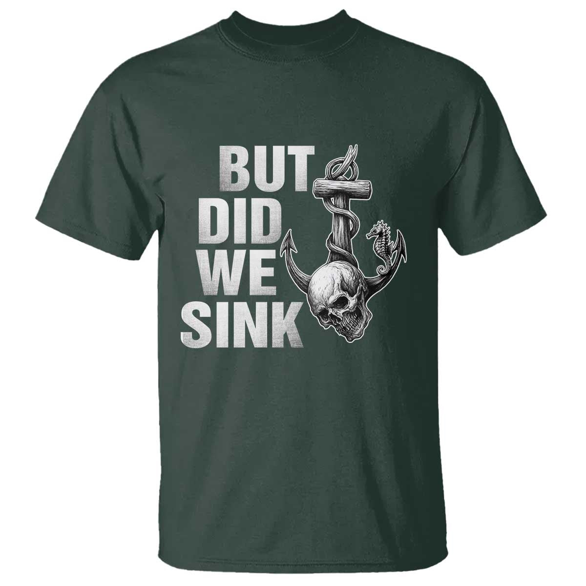 Funny Boating T Shirt But Did We Sink - Wonder Print Shop