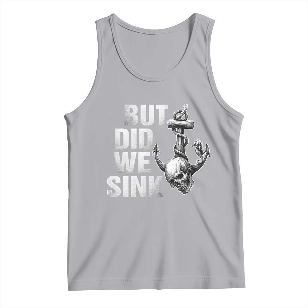Funny Boating Tank Top But Did We Sink - Wonder Print Shop