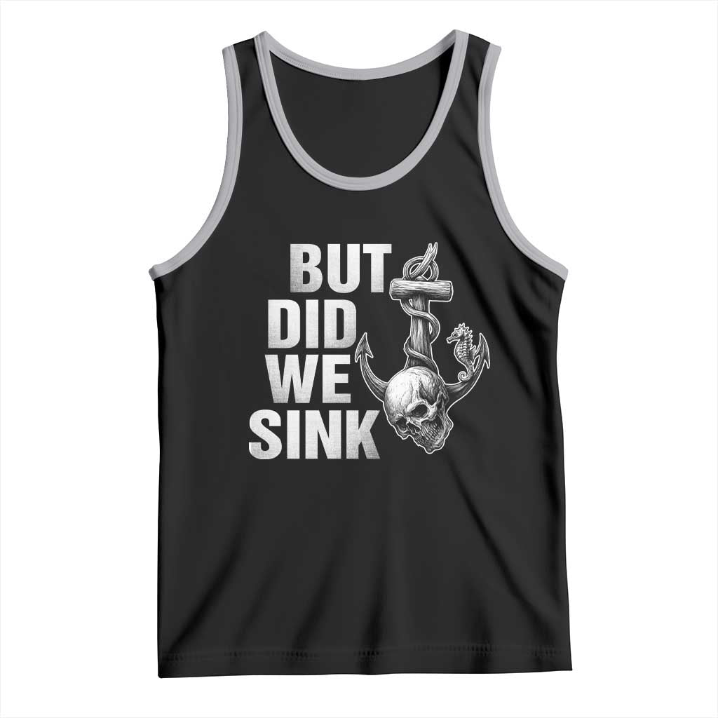 Funny Boating Tank Top But Did We Sink - Wonder Print Shop