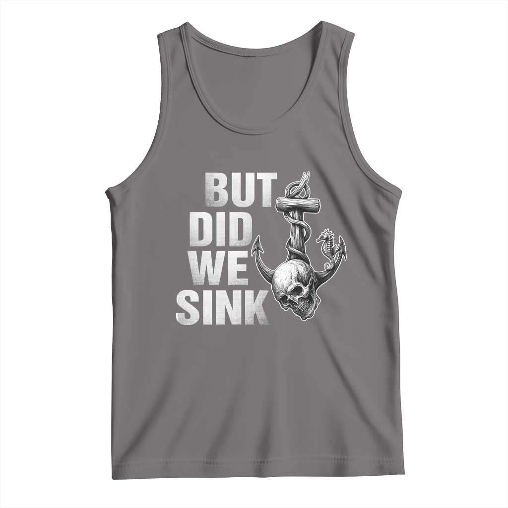 Funny Boating Tank Top But Did We Sink - Wonder Print Shop