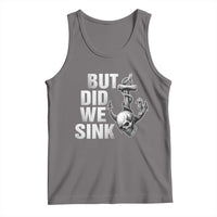 Funny Boating Tank Top But Did We Sink - Wonder Print Shop