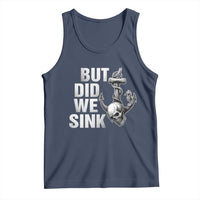Funny Boating Tank Top But Did We Sink - Wonder Print Shop