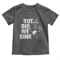 Funny Boating Toddler T Shirt But Did We Sink - Wonder Print Shop