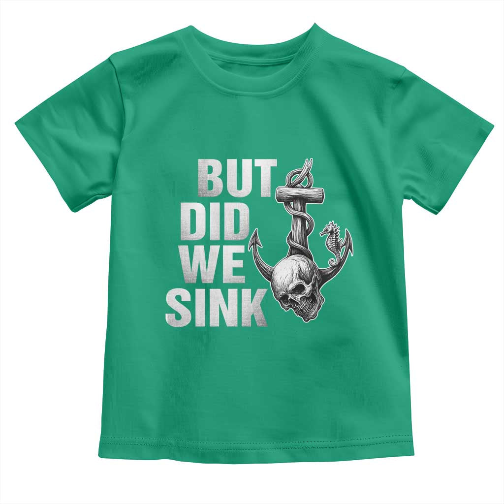 Funny Boating Toddler T Shirt But Did We Sink - Wonder Print Shop