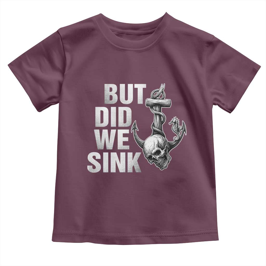 Funny Boating Toddler T Shirt But Did We Sink - Wonder Print Shop