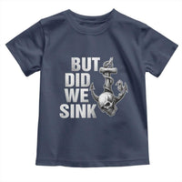 Funny Boating Toddler T Shirt But Did We Sink - Wonder Print Shop
