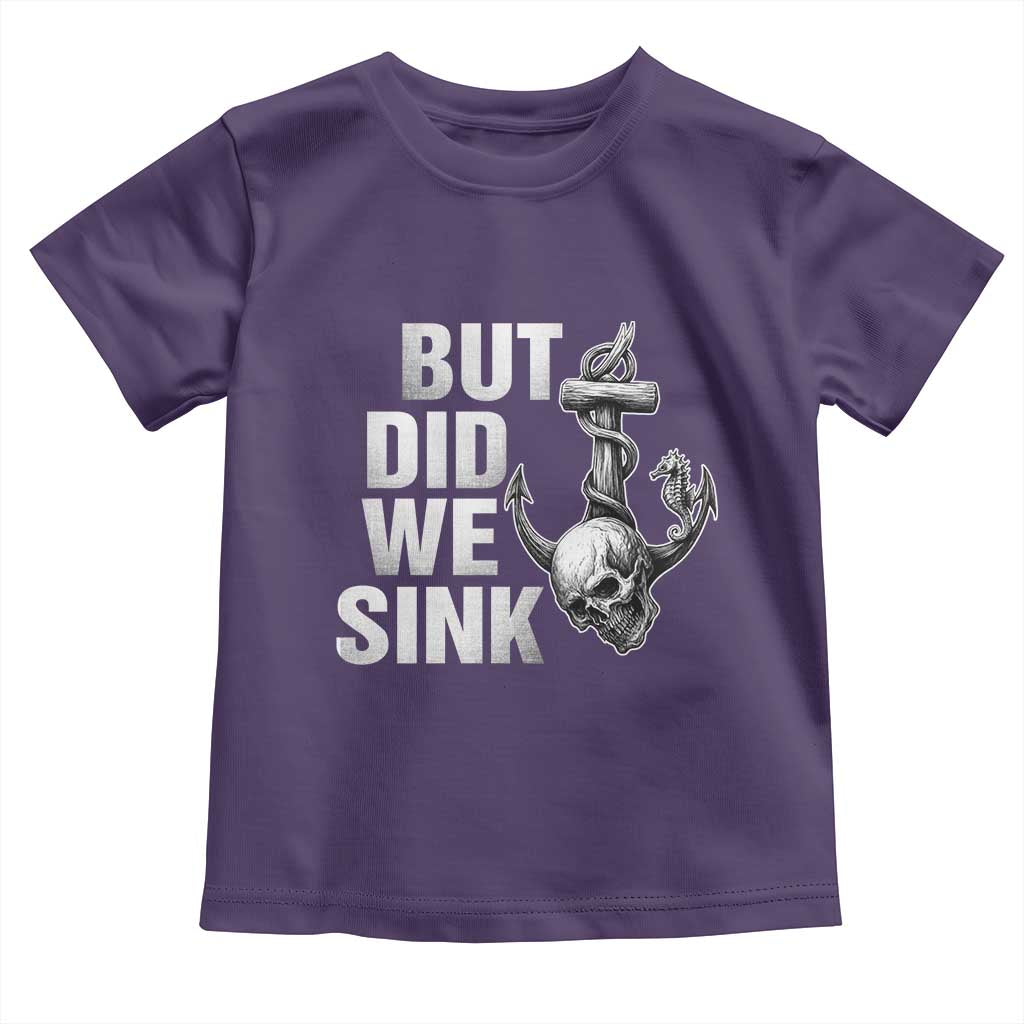 Funny Boating Toddler T Shirt But Did We Sink - Wonder Print Shop