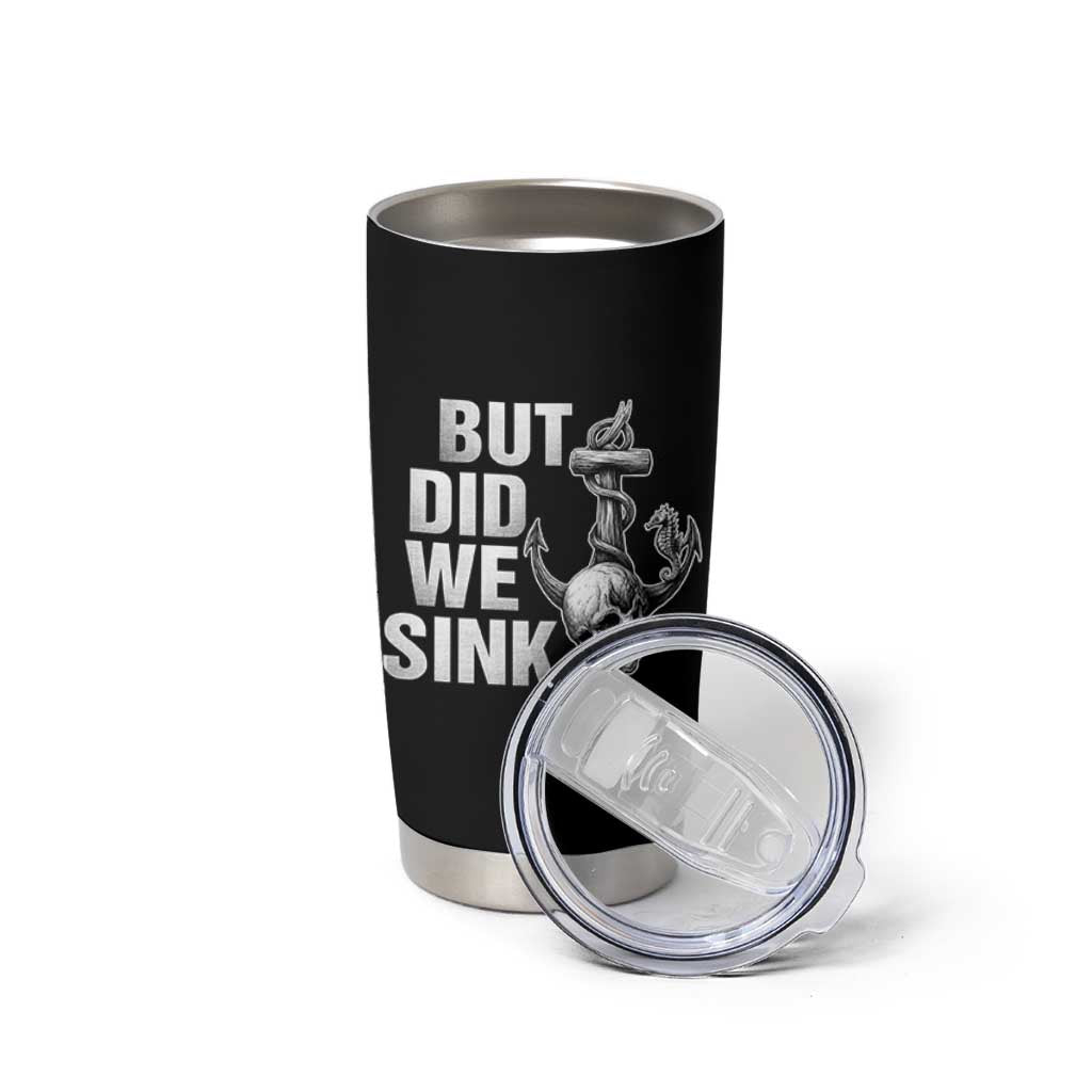 Funny Boating Tumbler Cup But Did We Sink - Wonder Print Shop